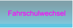 Fahrschulwechsel Fahrschulwechsel