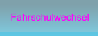 Fahrschulwechsel Fahrschulwechsel